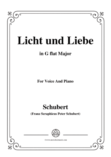 Schubert-Licht und Liebe ( Light and Love),D.352,in G flat Major,for Voice&Piano (arr. MSM)