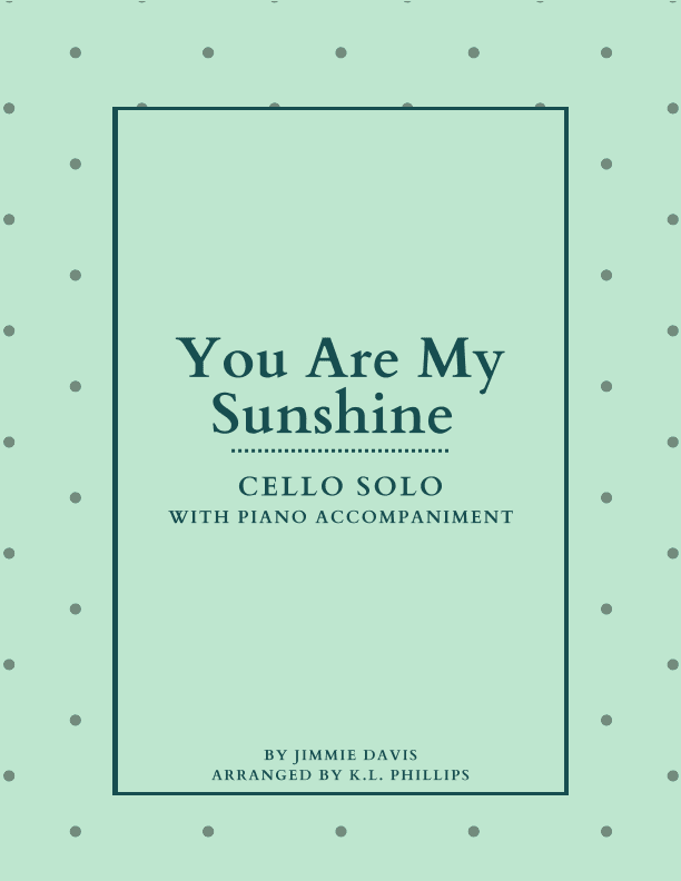 You Are My Sunshine (arr. K.L. Phillips)