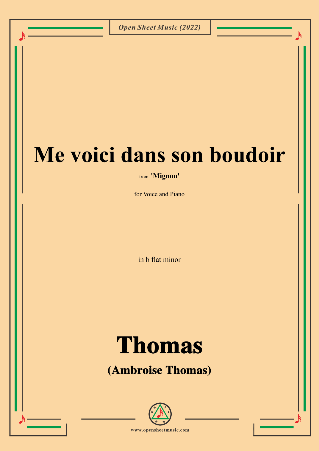 A. Thomas-Me voici dans son boudoir,from Mignon,in b flat minor,for Voice and Piano (arr. OSM Press)