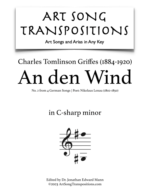 GRIFFES: An den Wind (transposed to C-sharp minor) (arr. ArtSongTranspositions.com)