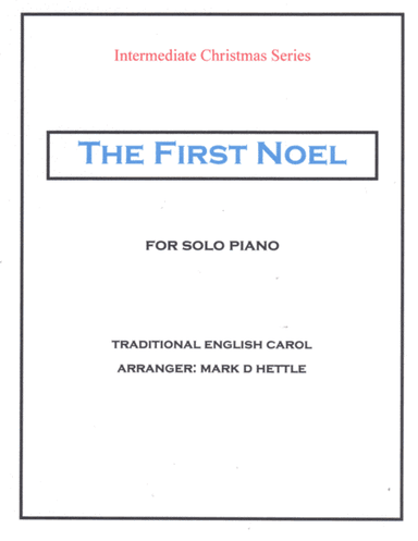 The First Noel (arr. Mark D Hettle)
