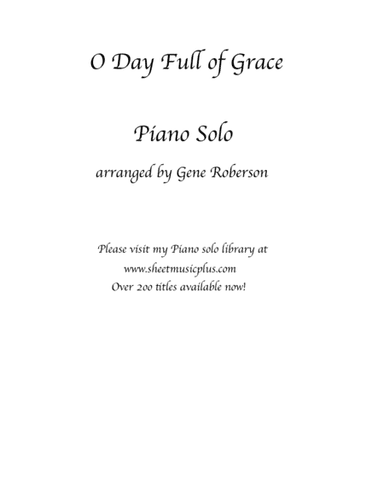 O Day Full of Grace Piano Solo (arr. Gene Roberson)