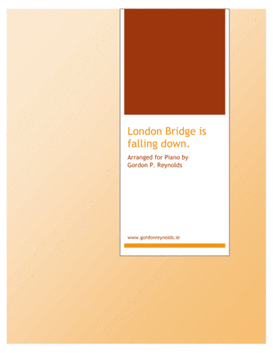 London Bridge is Falling Down (arr. G. P. Reynolds)
