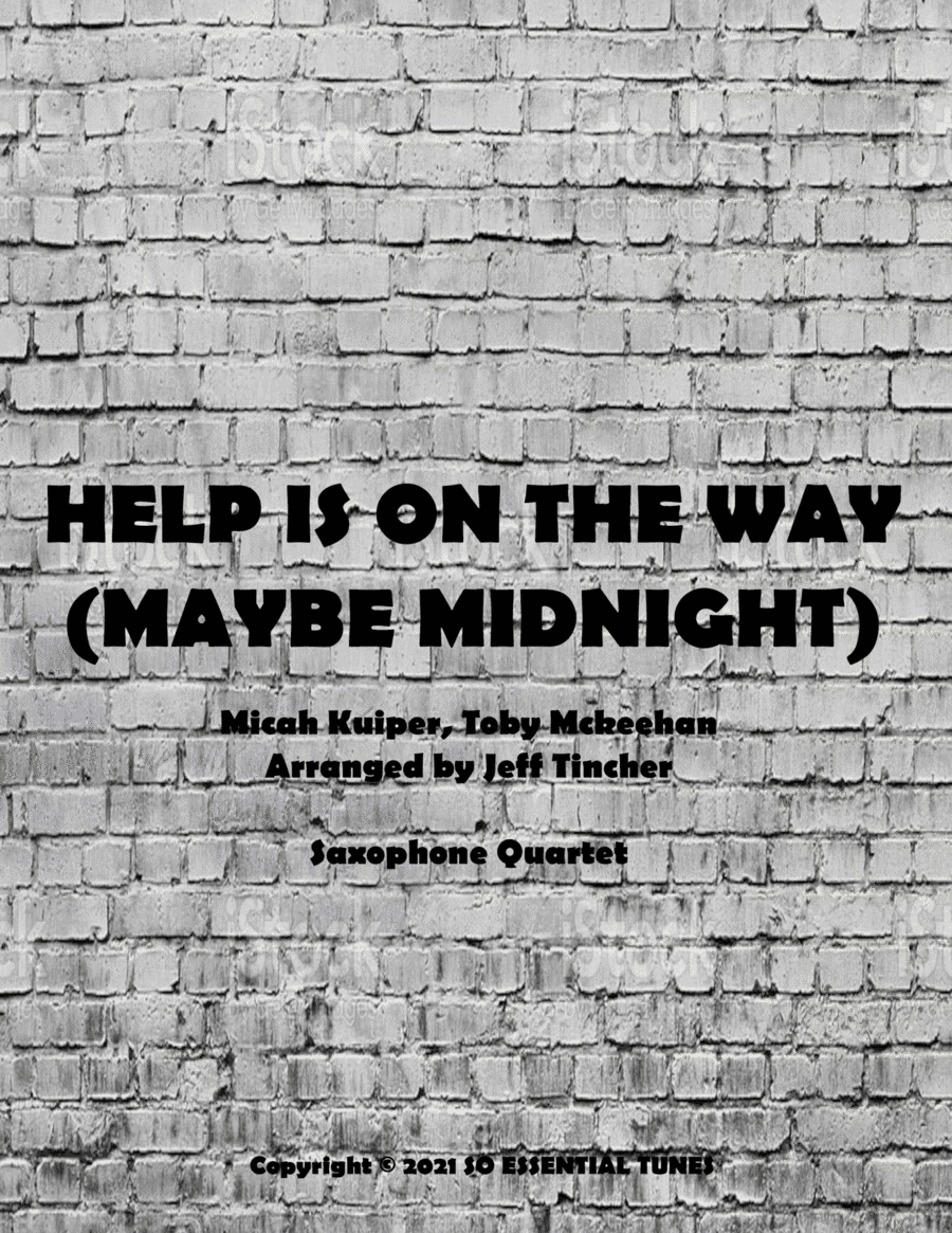 Help Is On The Way (maybe Midnight) (arr. Jeff Tincher)