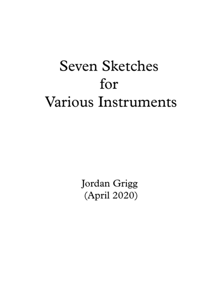 Seven Sketches for Various Instruments