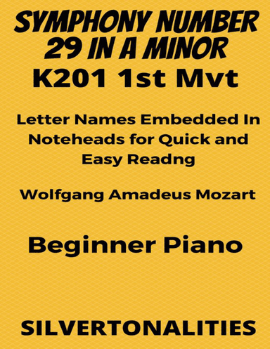 Symphony Number 29 in A Minor 1st Mvt K201 Beginner Piano Sheet Music (arr. SilverTonalities)
