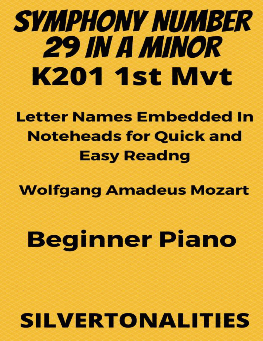 Symphony Number 29 in A Minor 1st Mvt K201 Beginner Piano Sheet Music (arr. SilverTonalities)