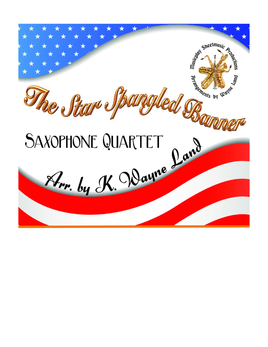 The Star Spangled Banner (Saxophone Quartet) (arr. Wayne Land)