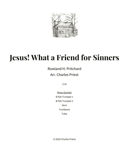 Jesus! What a Friend for Sinners (arr. Charles Priest)