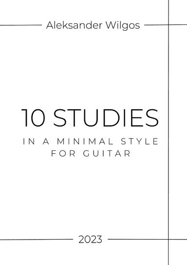 10 Studies in a Minimal Style for Guitar