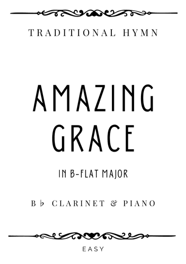 Hymn - Amazing Grace (How Sweet The Sound) in B flat Major - Easy (arr. Piacere Music Sheets)