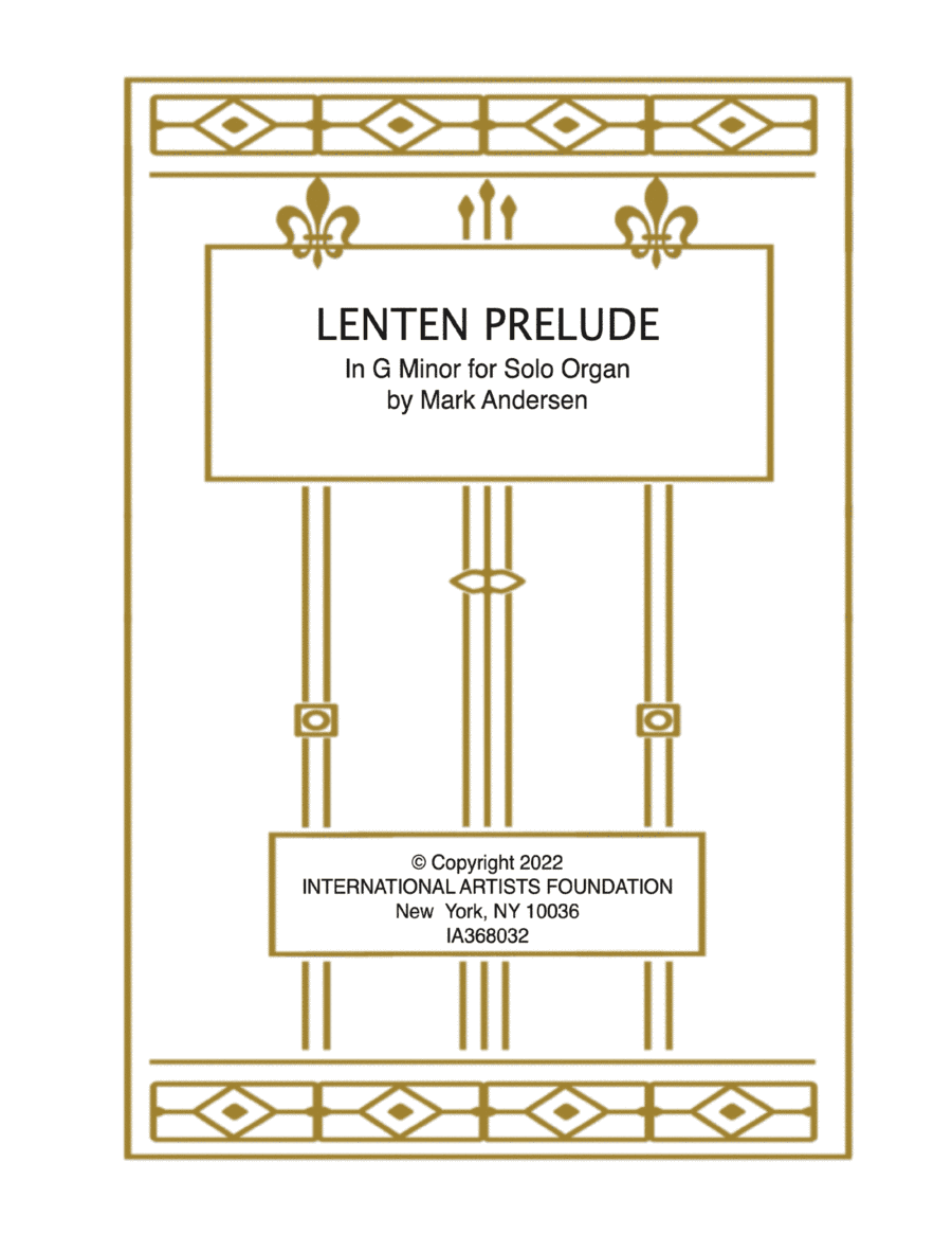 Lenten Prelude in G Minor for solo organ by Mark Andersen