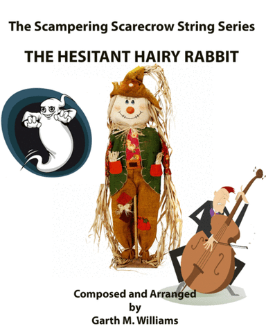 THE HESITANT HAIRY RABBIT FOR STRING ORCHESTRA