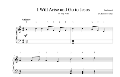 I Will Arise and Go to Jesus - for easy piano (arr. Samuel Stokes)