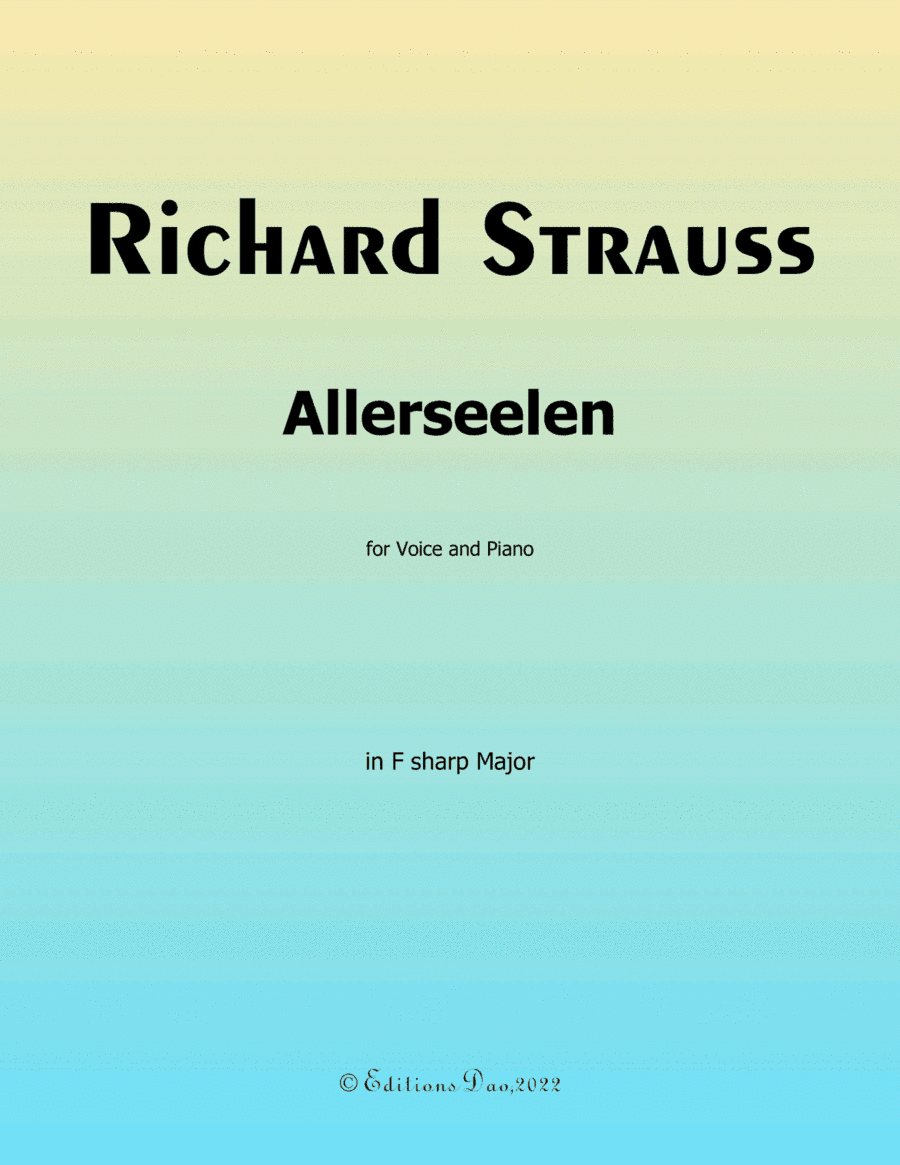 Allerseelen, by Richard Strauss, in F sharp Major (arr. Editions Dao)