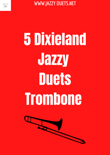 Jazz trombone duets - 5 dixieland jazzy duets for trombone