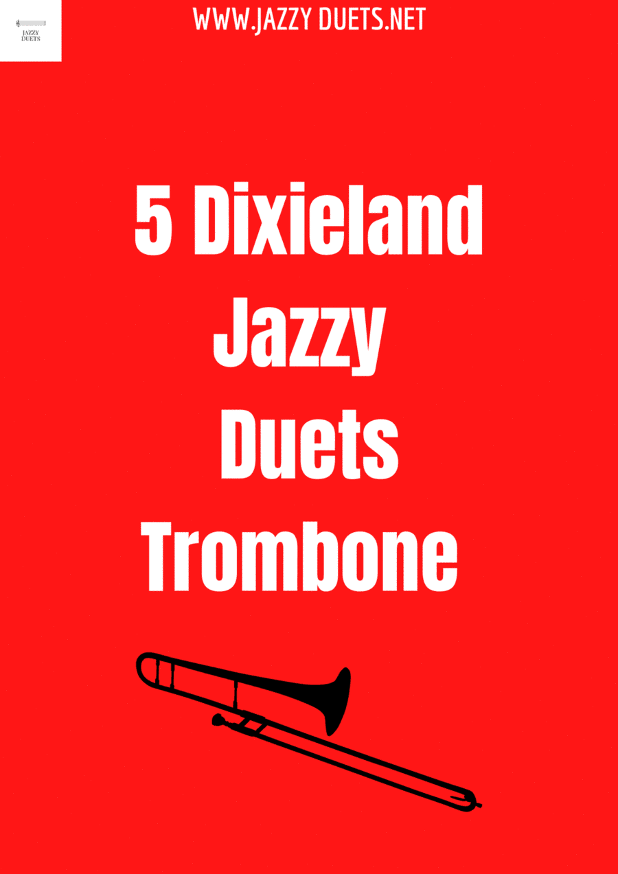 Jazz trombone duets - 5 dixieland jazzy duets for trombone