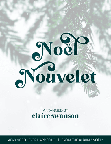 Noël Nouvelet (arr. Claire Swanson)