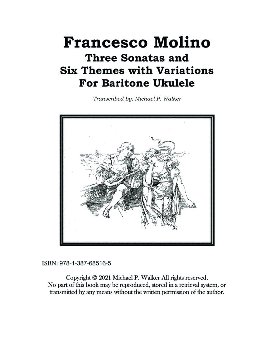 Francesco Molino: Three Sonatas and Six Themes with Variations For Baritone Ukulele (arr. Michael P. Walker)