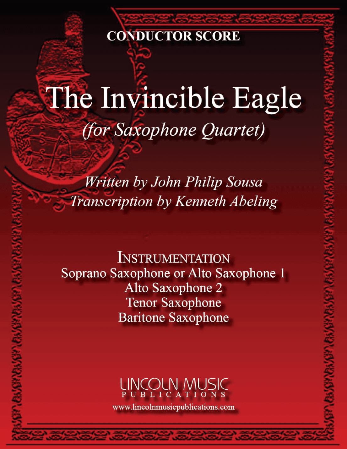 March - The Invincible Eagle (for Saxophone Quartet SATB or AATB) (arr. Kenneth Abeling)