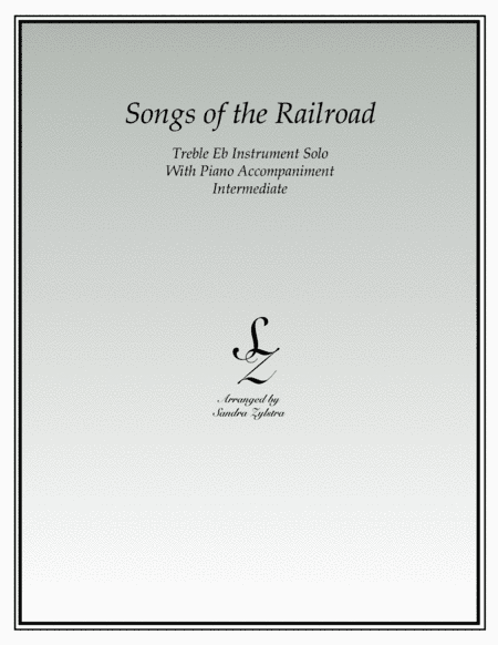 Songs of the Railroad (treble Eb instrument solo) (arr. Sandra Zylstra)