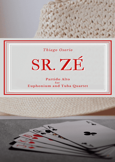 Sr. Zé - Partido Alto for 2 Euphoniums and 2 Tubas
