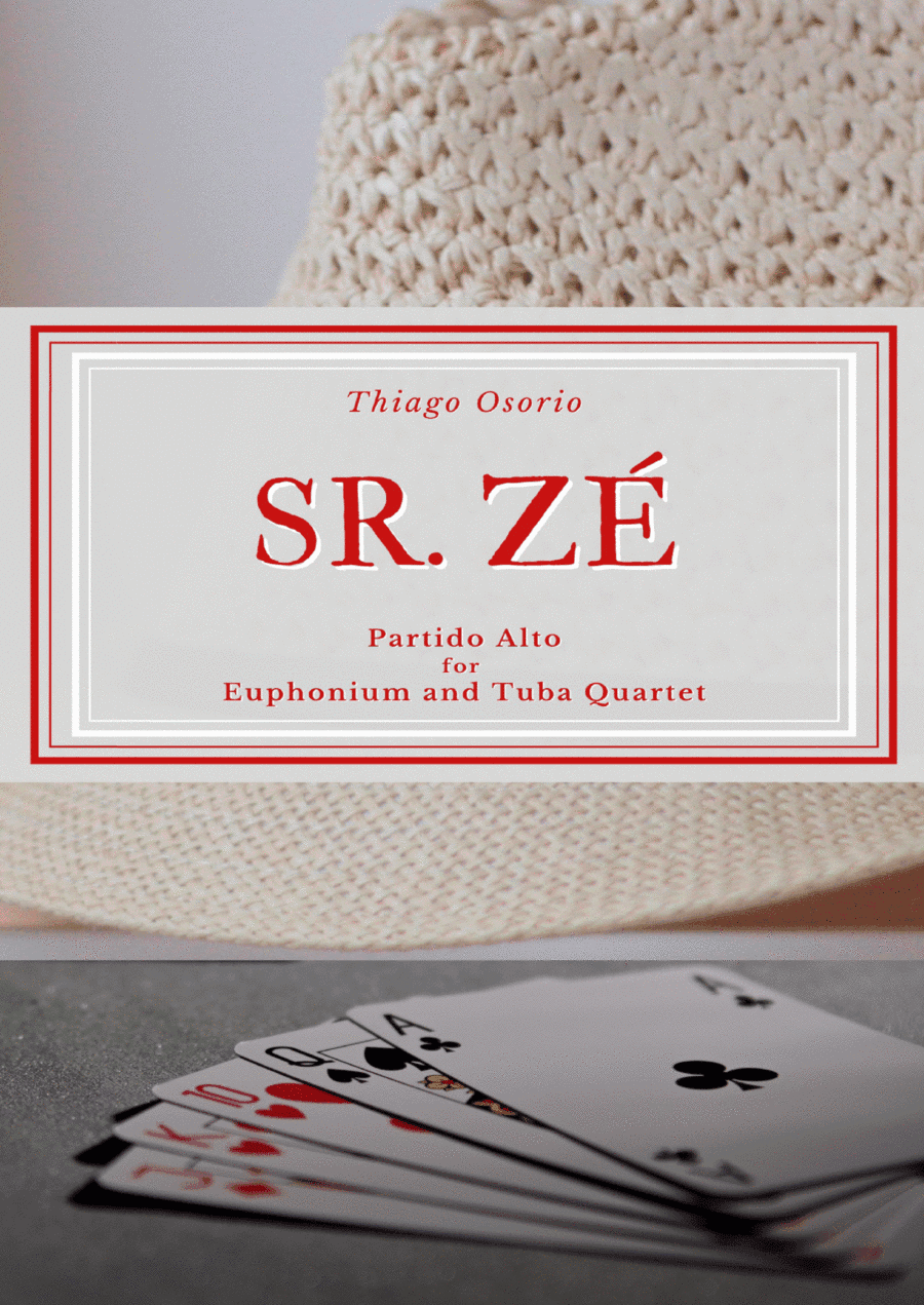 Sr. Zé - Partido Alto for 2 Euphoniums and 2 Tubas