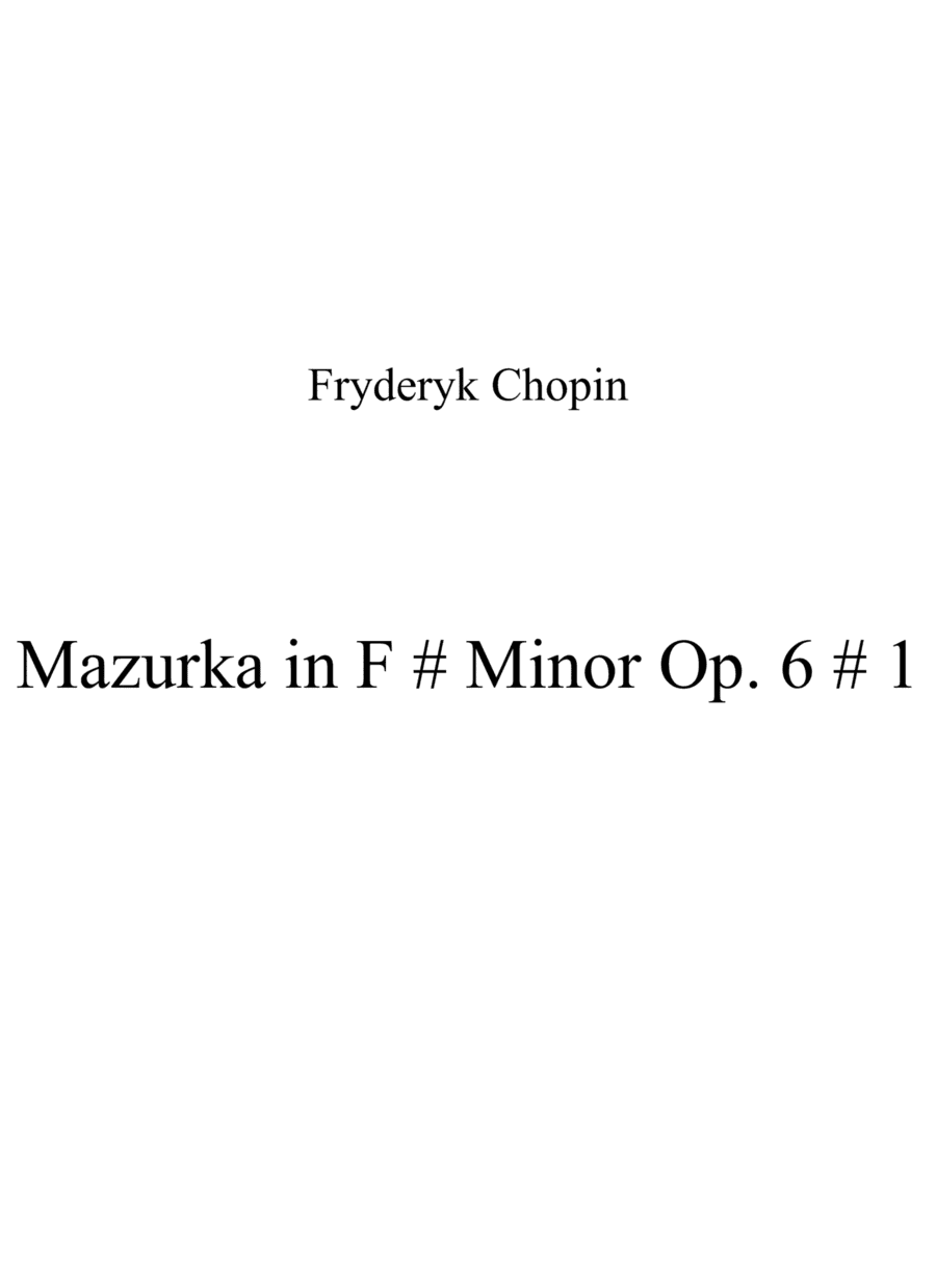 Mazurka in F # Minor Op. 6 # 1 (arr. Patrizia Luraschi)