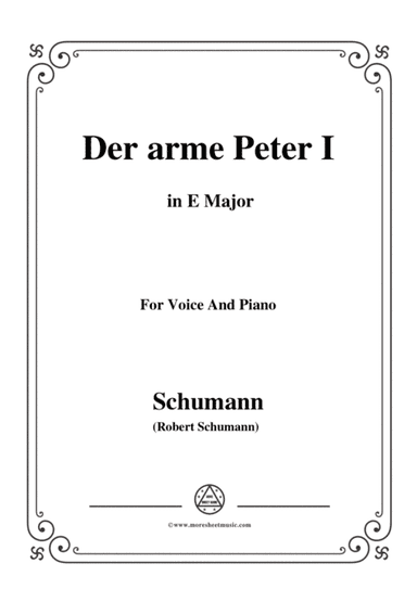 Schumann-Der arme Peter 1,in E Major,for Voice and Piano (arr. MSM)