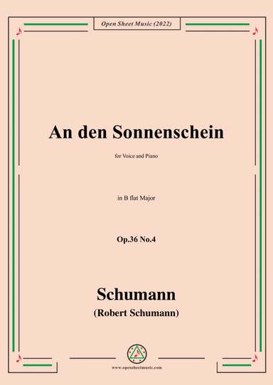 Schumann-An den Sonnenschein,Op.36 No.4 in B flat Major,for Voice and Piano (arr. Open Cloud)