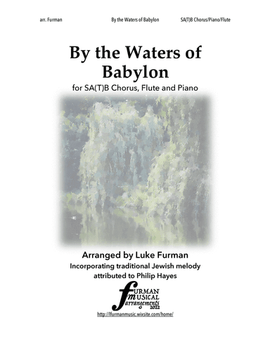 By the Waters of Babylon (SATB/SAB choir, piano, flute) (arr. Furman Musical Arrangements)