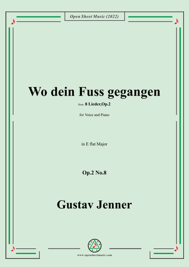 Jenner-Wo dein Fuss gegangen,in E flat Major,Op.2 No.8 (arr. OSM Press)