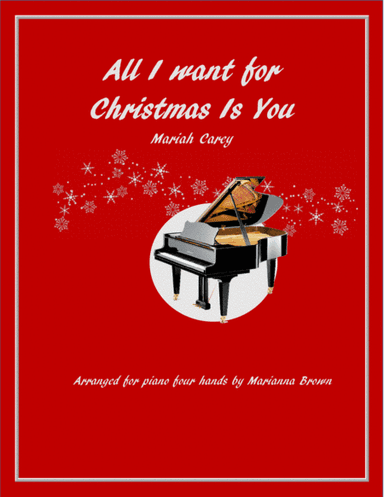All I Want For Christmas Is You (arr. Marianna Brown)