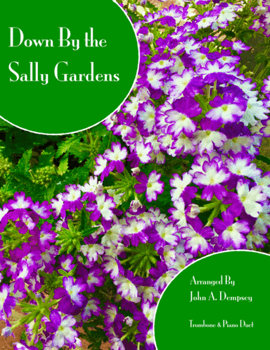 Down By the Sally Gardens (Trombone and Piano) (arr. John A. Dempsey)
