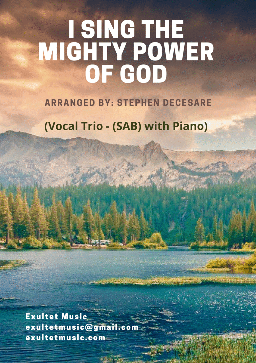I Sing The Mighty Power Of God (Vocal Trio (SAB) - Piano accompaniment) (arr. Stephen DeCesare)