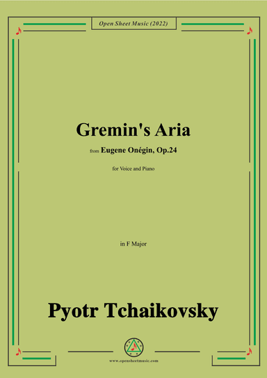 Tchaikovsky-Gremin's Aria,in F Major,from Eugene Onegin,Op.24,for Voice and Piano (arr. OSM Press)