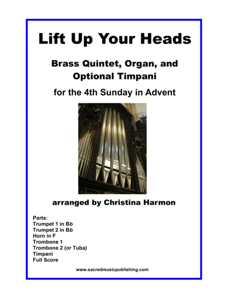 Lift Up Your Heads -  for Brass Quintet, Organ, and Optional Timpani (arr. Christina Harmon)
