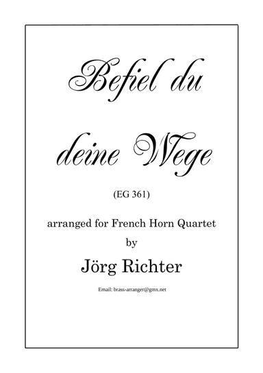 Befiel du deine Wege (EG 361) für Horn Quartett (arr. Jörg Richter)
