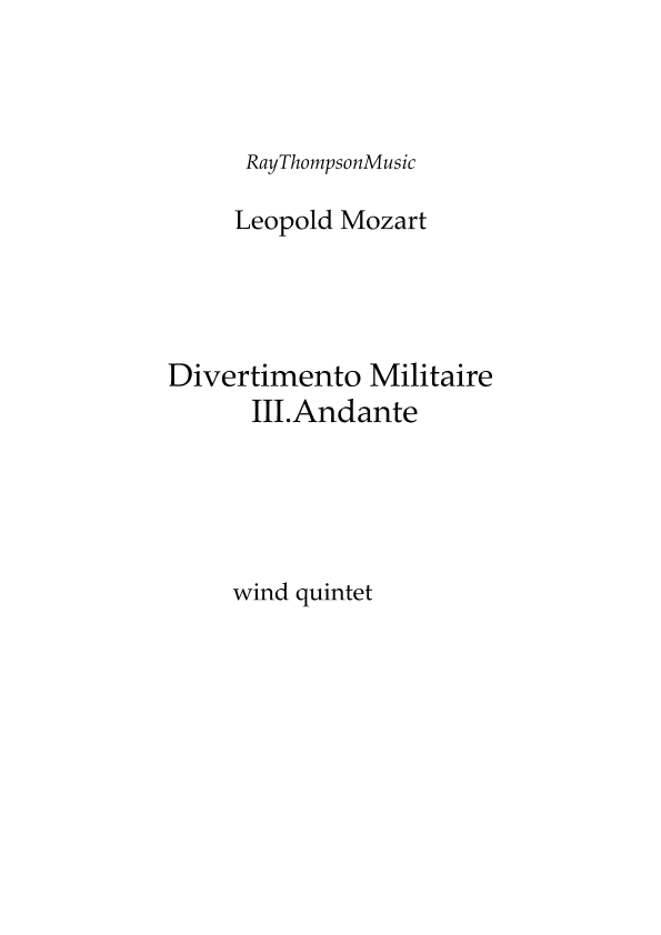 Divertimento Militaire (Military Divertimento in D) Mvt. III Andante - wind quintet (arr. Ray Thompson)