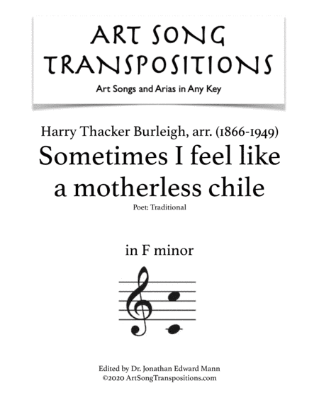BURLEIGH: Sometimes I feel like a motherless chile (transposed to F minor) (arr. Harry Thacker Burleigh)