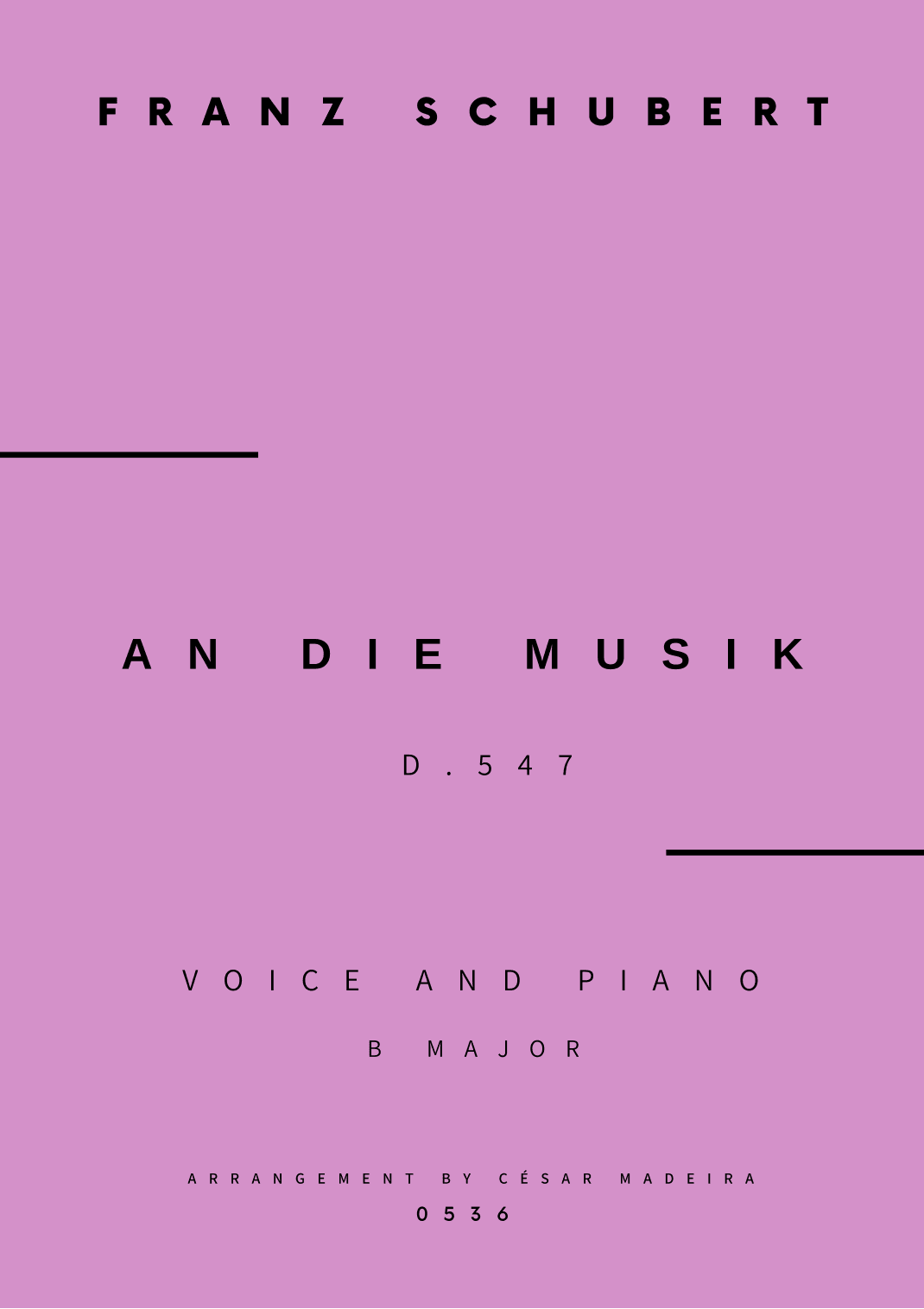 An Die Musik - Voice and Piano - B Major (Full Score and Parts) (arr. César Madeira)