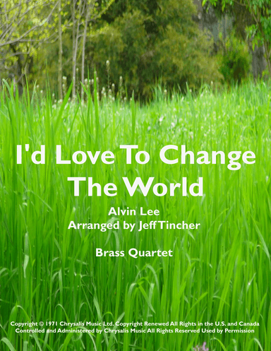 I'd Love To Change The World (arr. Jeff Tincher)