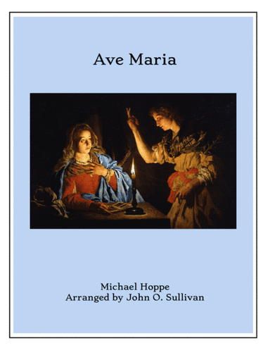Ave Maria (arr. John O. Sullivan)