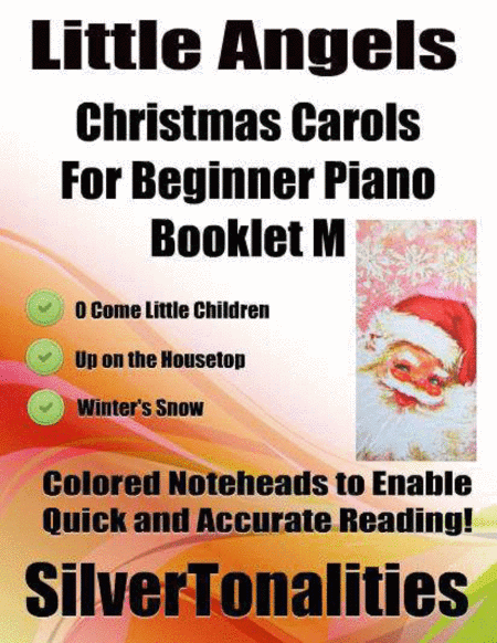 Little Angels Christmas Carols for Beginner Piano Booklet M (arr. SilverTonalities)