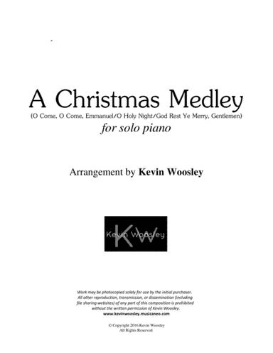 A Christmas Medley (O Come, O Come Emmanuel / O Holy Night / God Rest Ye Merry, Gentlemen) (arr. Kevin Woosley)