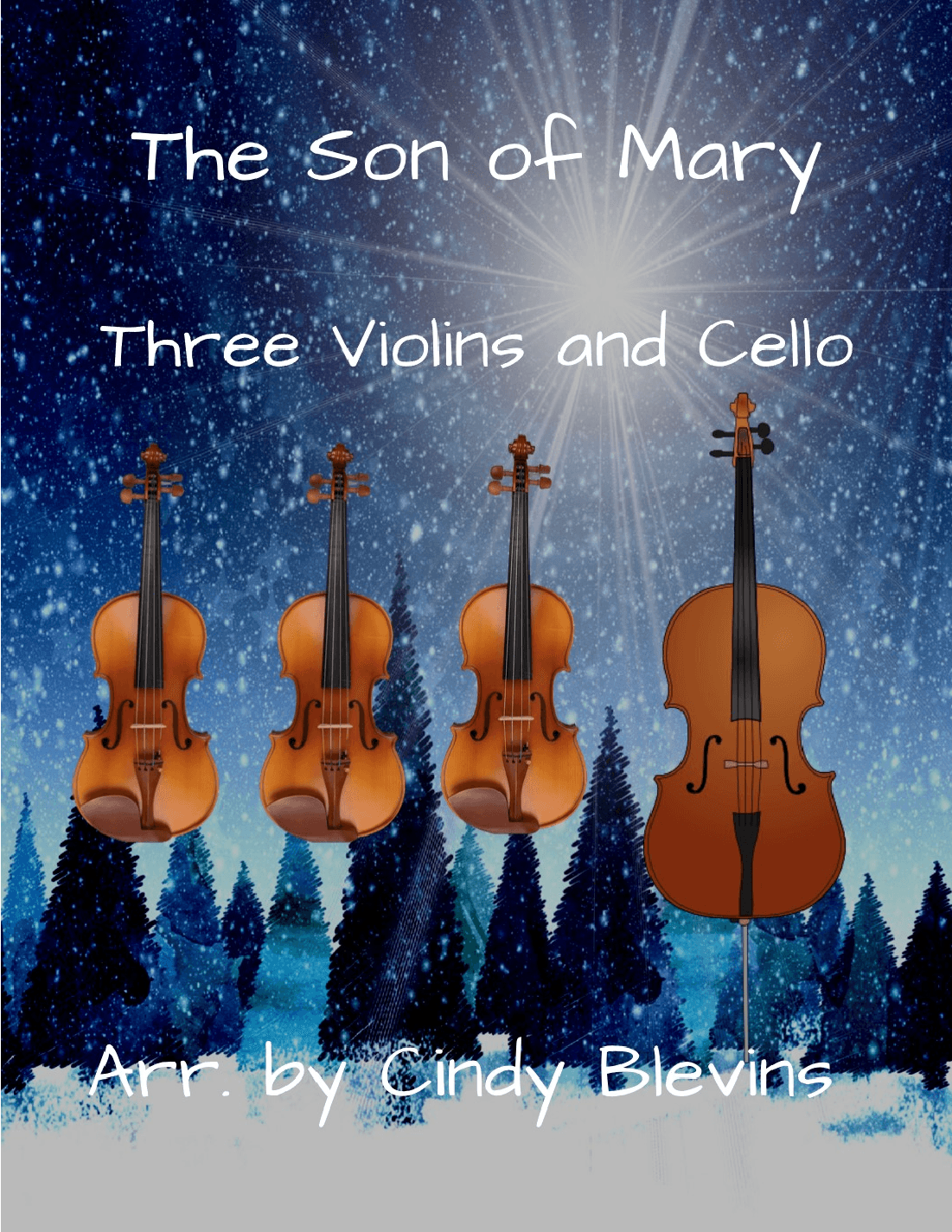 The Son of Mary, for Three Violins and Cello (arr. Cindy Blevins)