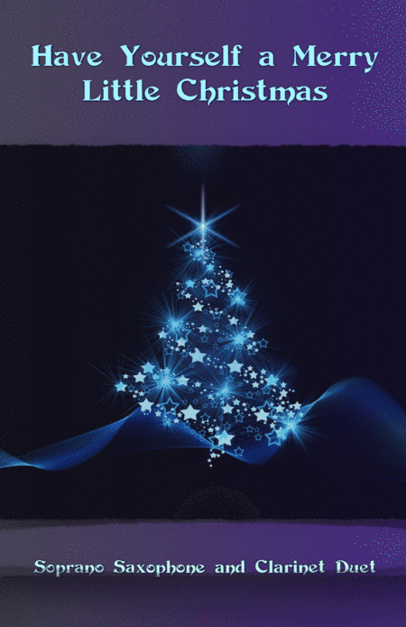 Have Yourself A Merry Little Christmas (arr. David McKeown)