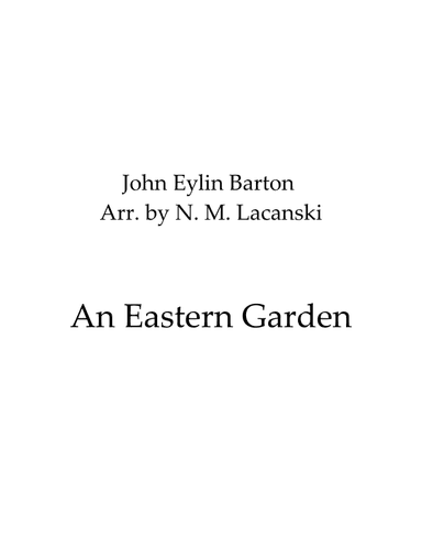 An Eastern Garden (arr. Nick M Lacanski)