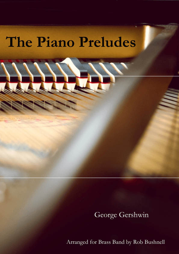 The Piano Preludes (Gershwin) - Brass Band (arr. Rob Bushnell)