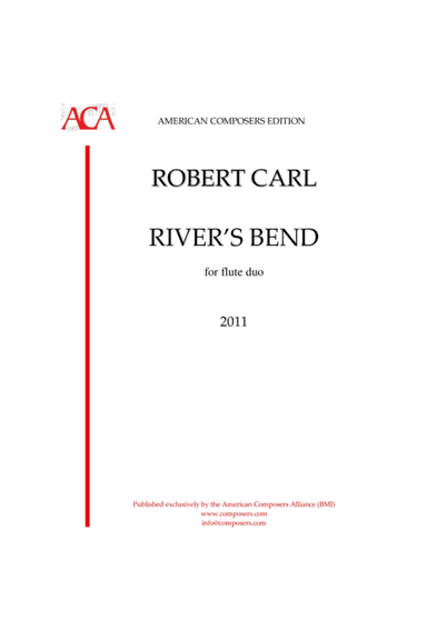 [Carl] River's Bend